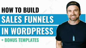 How to Build Sales Funnels in WordPress